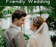 Eco Friendly Wedding Dresses Beautiful the Plete Guide to An Eco Friendly Wedding with T
