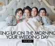 Morning Wedding Dresses Best Of Inside Weddings Wedding Planning Wedding Ideas Real